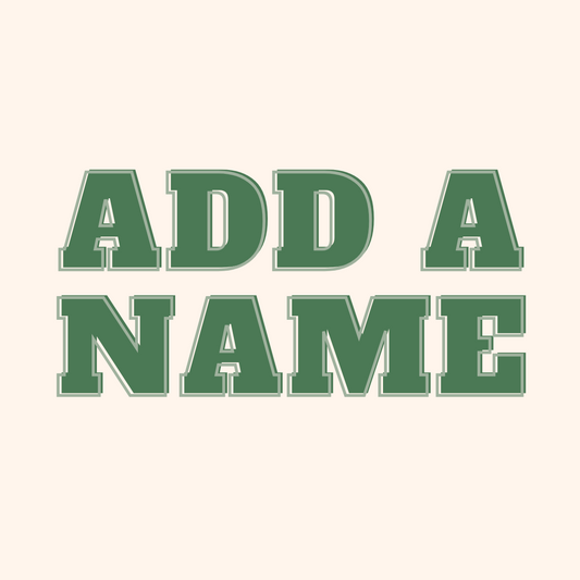 **Add a name **